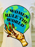 "Women Rule The World" T-Shirt